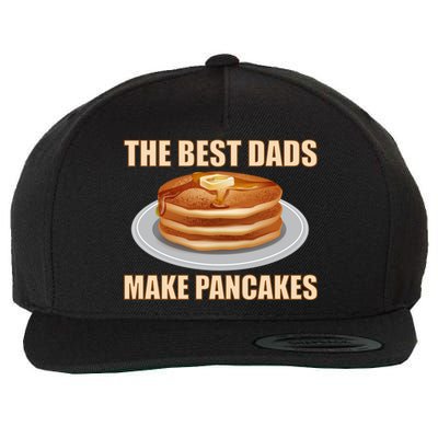 Best Dads Make Pancakes Wool Snapback Cap