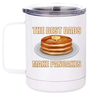 Best Dads Make Pancakes 12 oz Stainless Steel Tumbler Cup