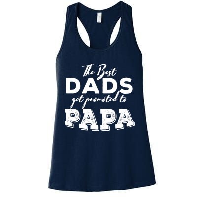 Best Dads Promoted To Papa Funny Gift Womens Tank Top