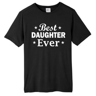 Best Daughter Ever Tall Fusion ChromaSoft Performance T-Shirt