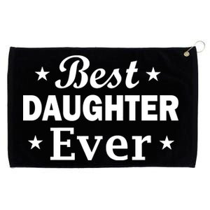 Best Daughter Ever Grommeted Golf Towel