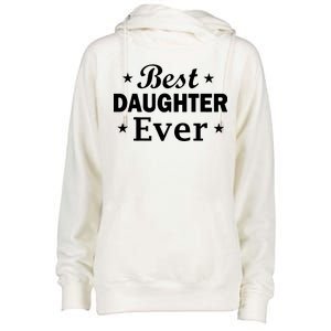 Best Daughter Ever Womens Funnel Neck Pullover Hood