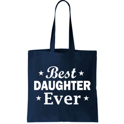 Best Daughter Ever Tote Bag