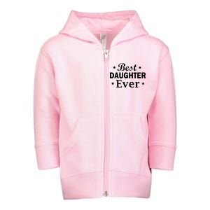 Best Daughter Ever Toddler Zip Fleece Hoodie