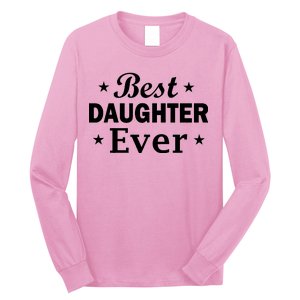 Best Daughter Ever Long Sleeve Shirt