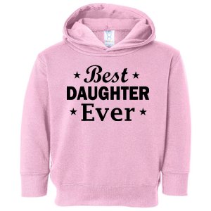 Best Daughter Ever Toddler Hoodie