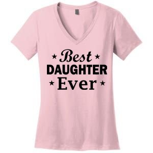 Best Daughter Ever Women's V-Neck T-Shirt