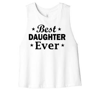 Best Daughter Ever Women's Racerback Cropped Tank