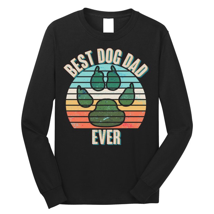 Best Dog Dad Ever Long Sleeve Shirt