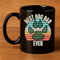 Best Dog Dad Ever 11oz C Handle Ceramic Mug