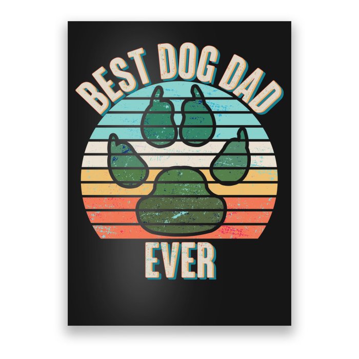 Best Dog Dad Ever Poster