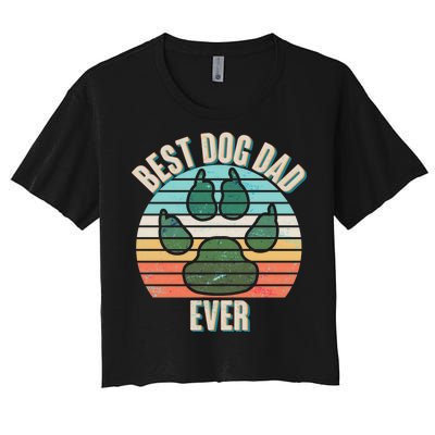 Best Dog Dad Ever Women's Crop Top Tee