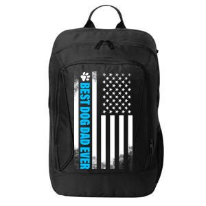 Best Dog Dad Ever American Flag City Backpack