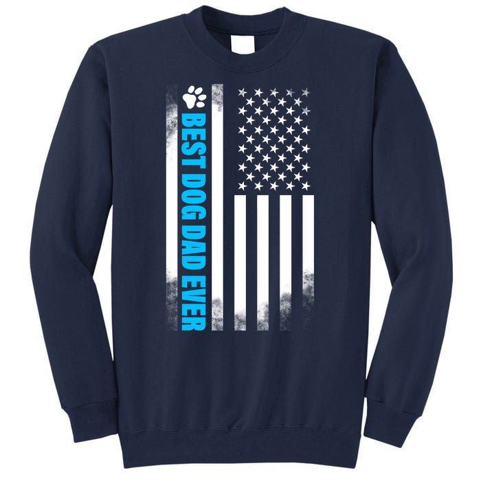 Best Dog Dad Ever American Flag Tall Sweatshirt