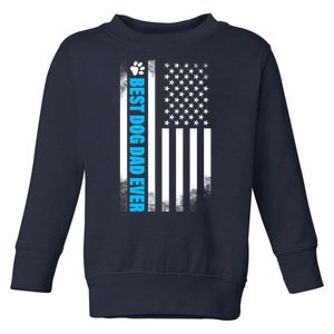 Best Dog Dad Ever American Flag Toddler Sweatshirt