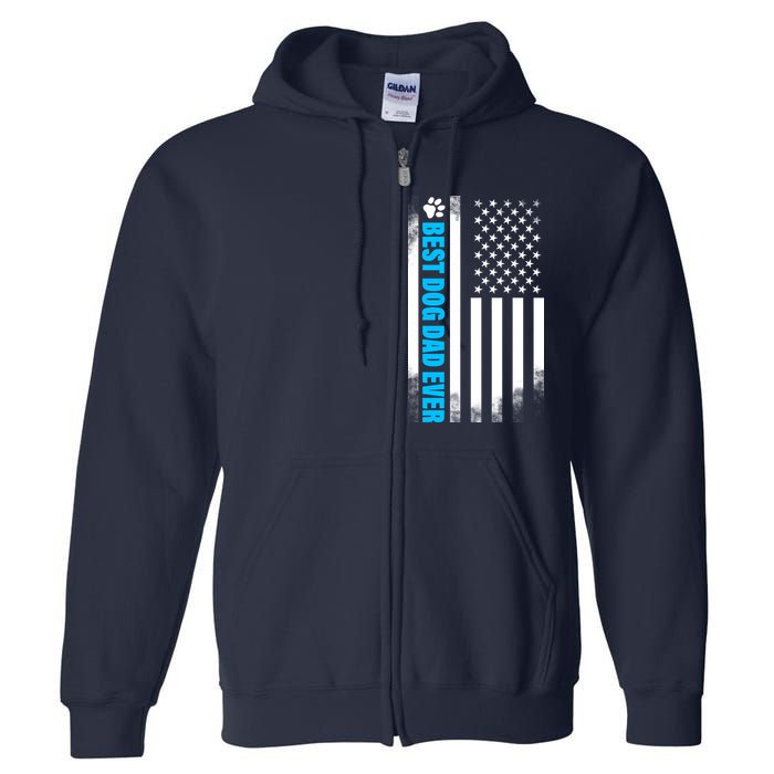 Best Dog Dad Ever American Flag Full Zip Hoodie