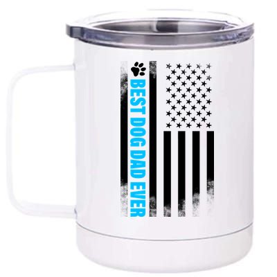 Best Dog Dad Ever American Flag 12 oz Stainless Steel Tumbler Cup