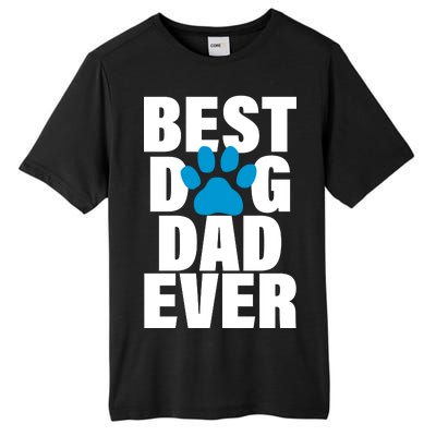 Best Dog Dad Ever Paw Tall Fusion ChromaSoft Performance T-Shirt