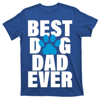 Best Dog Dad Ever Paw T-Shirt