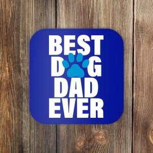 Best Dog Dad Ever Paw Coaster