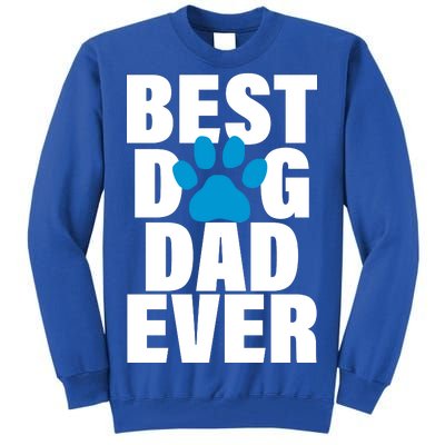 Best Dog Dad Ever Paw Tall Sweatshirt