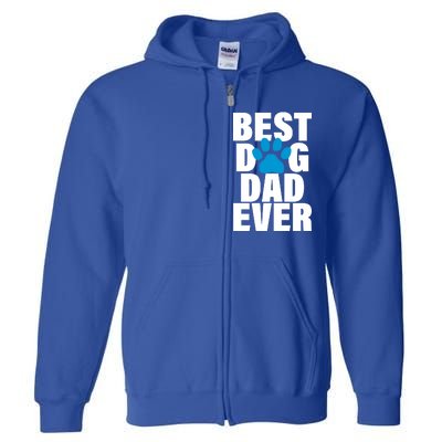 Best Dog Dad Ever Paw Full Zip Hoodie