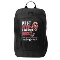 Best Effin Bonus Dad Ever Thanks For Putting With My Mom City Backpack
