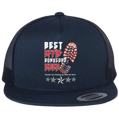 Best Effin Bonus Dad Ever Thanks For Putting With My Mom Flatbill Hat