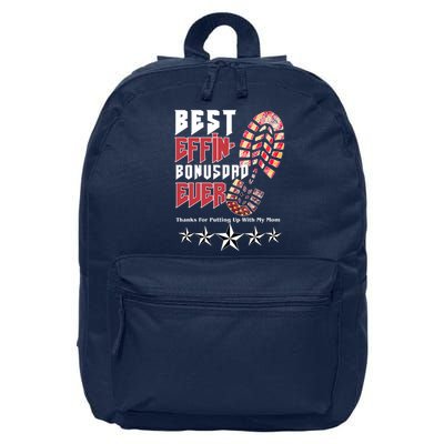 Best Effin Bonus Dad Ever Thanks For Putting With My Mom 16 in Basic Backpack
