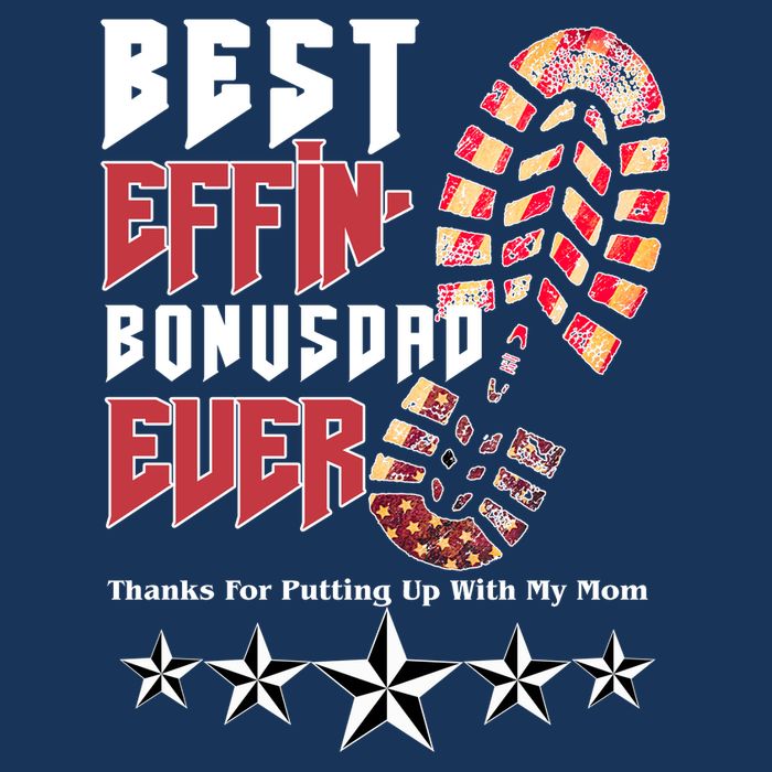Best Effin Bonus Dad Ever Thanks For Putting With My Mom 16 in Basic Backpack