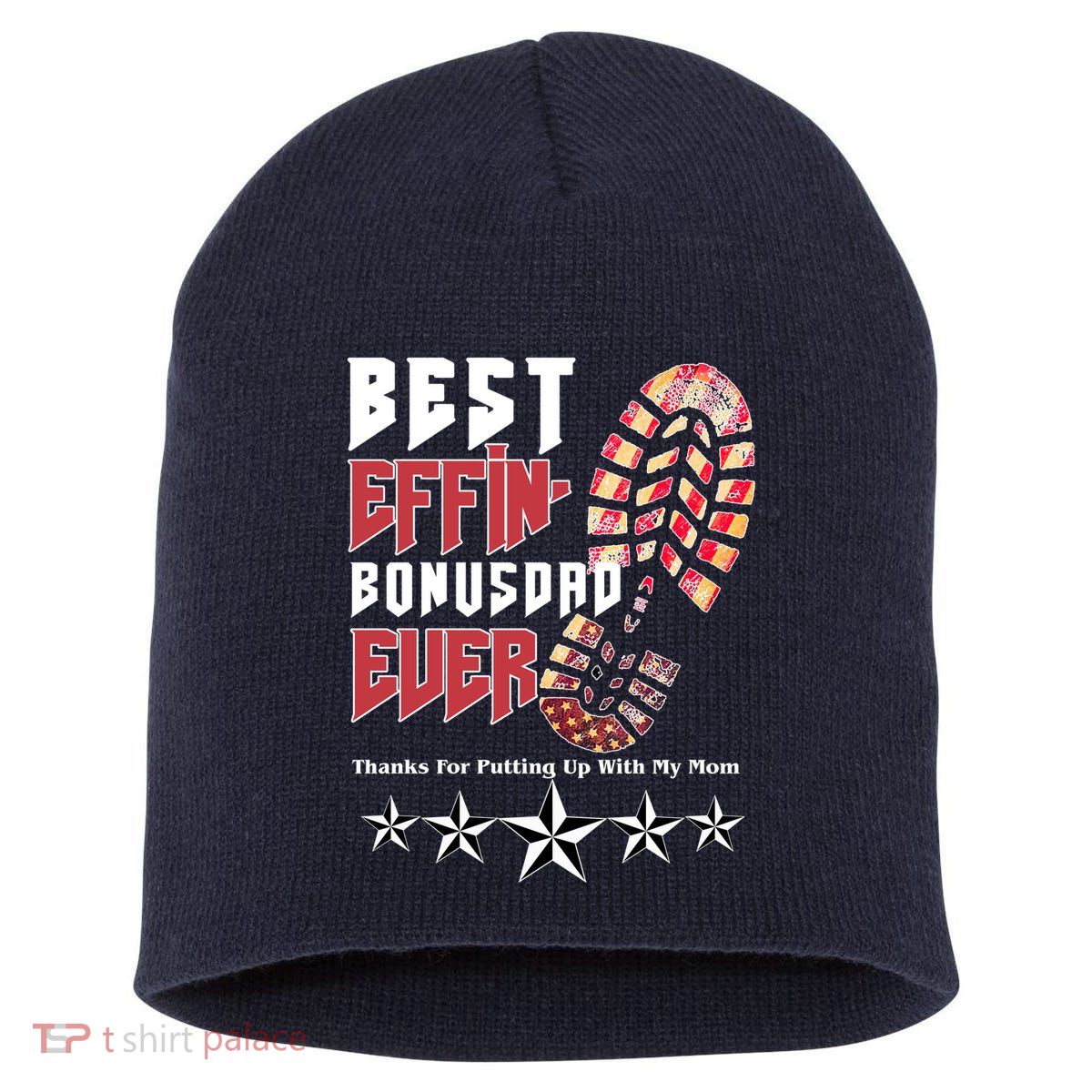 Best Effin Bonus Dad Ever Thanks For Putting With My Mom Short Acrylic Beanie