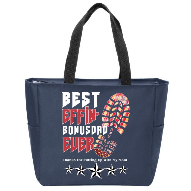 Best Effin Bonus Dad Ever Thanks For Putting With My Mom Zip Tote Bag