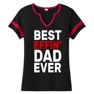 Best Effin Dad Ever Ladies Halftime Notch Neck Tee