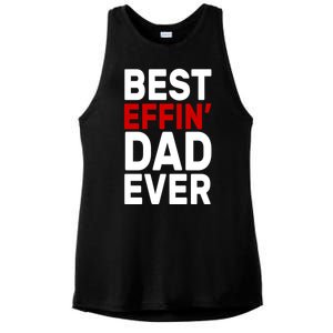 Best Effin Dad Ever Ladies PosiCharge Tri-Blend Wicking Tank