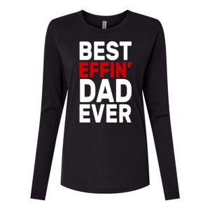 Best Effin Dad Ever Womens Cotton Relaxed Long Sleeve T-Shirt