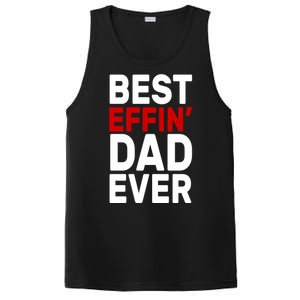 Best Effin Dad Ever PosiCharge Competitor Tank