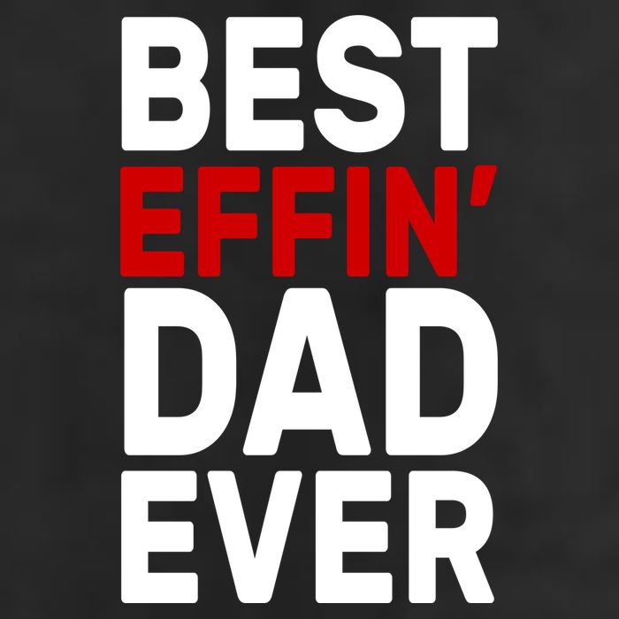 Best Effin Dad Ever Golf Towel