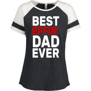 Best Effin Dad Ever Enza Ladies Jersey Colorblock Tee