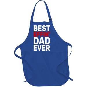 Best Effin Dad Ever Full-Length Apron With Pockets