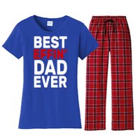 Best Effin Dad Ever Women's Flannel Pajama Set