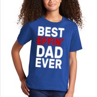 Best Effin Dad Ever Kids T-Shirt