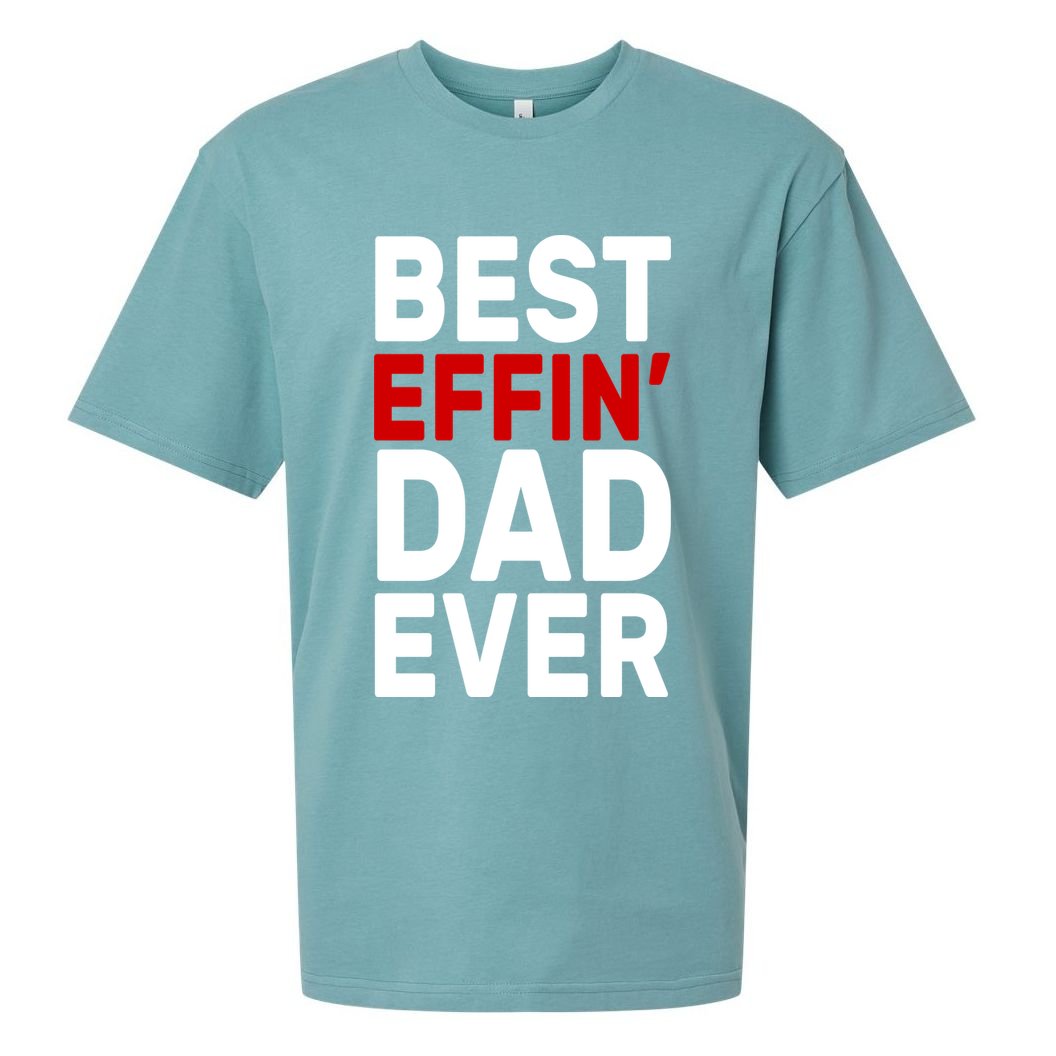 Best Effin Dad Ever Sueded Cloud Jersey T-Shirt