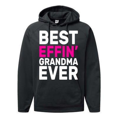 Best Effin Grandma Ever Performance Fleece Hoodie