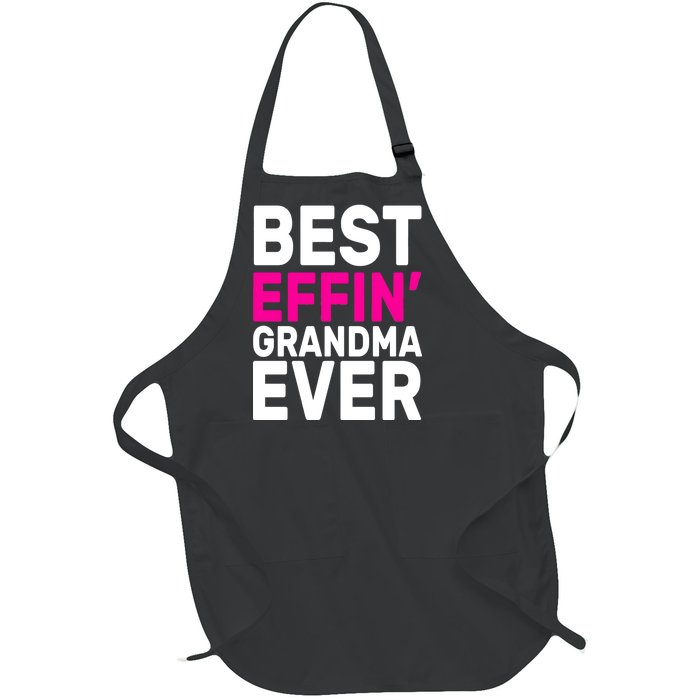 Best Effin Grandma Ever Full-Length Apron With Pockets