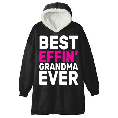 Best Effin Grandma Ever Hooded Wearable Blanket