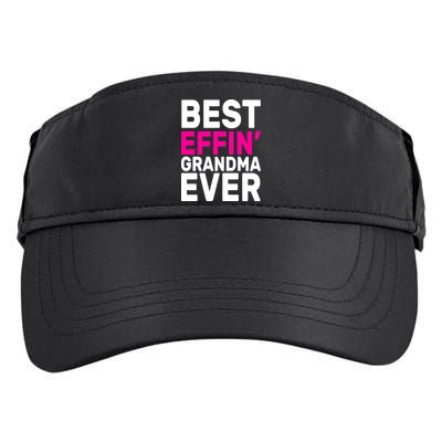 Best Effin Grandma Ever Adult Drive Performance Visor