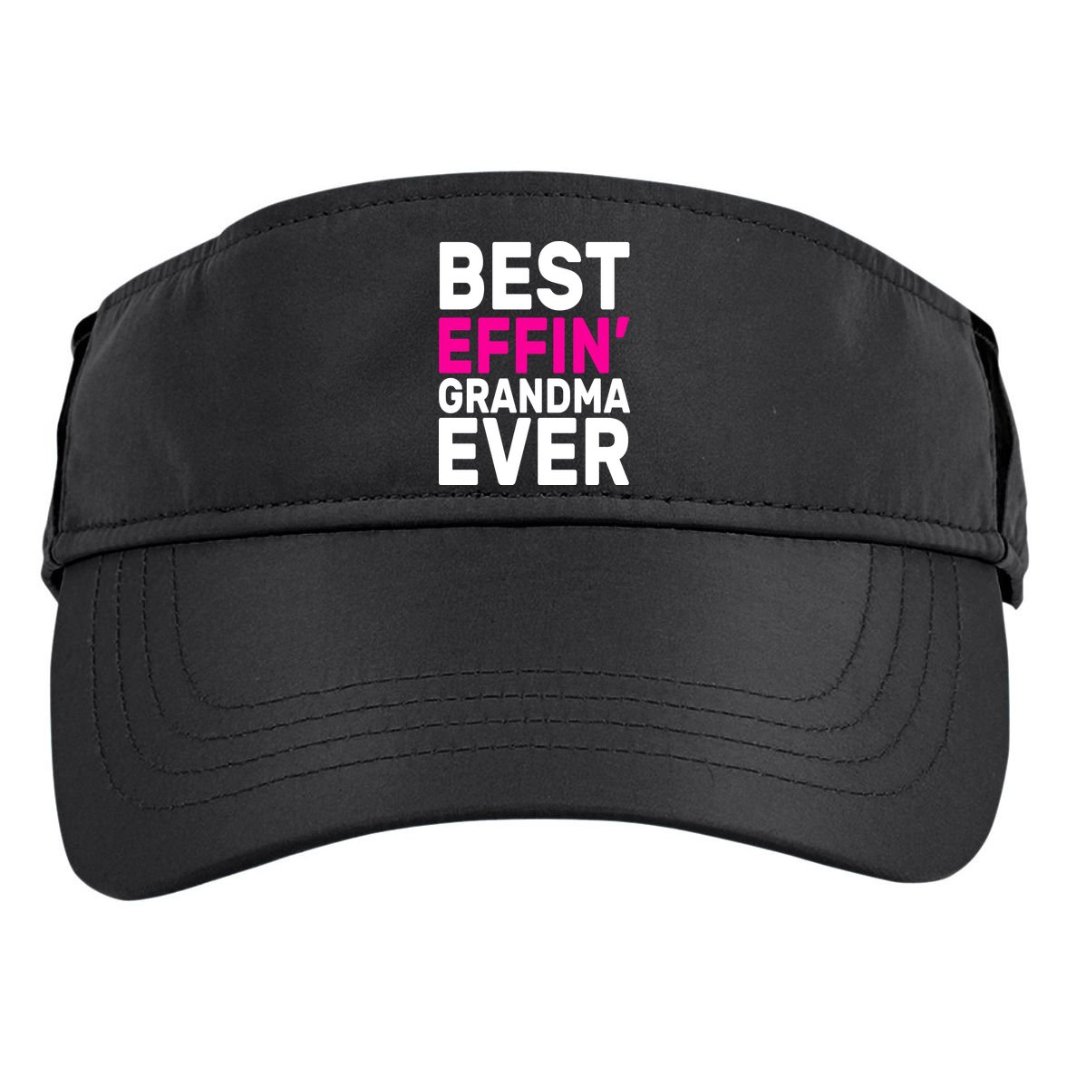 Best Effin Grandma Ever Adult Drive Performance Visor
