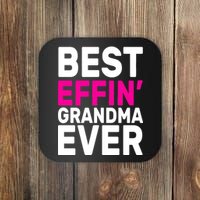 Best Effin Grandma Ever Coaster