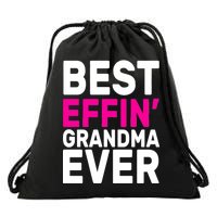 Best Effin Grandma Ever Drawstring Bag