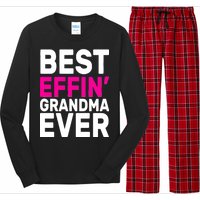 Best Effin Grandma Ever Long Sleeve Pajama Set